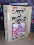 RUDOLF ARNHEIM - ARTA SI PERCEPTIA VIZUALA_O PSIHOLOGIE A VAZULUI CREATOR,1979 #