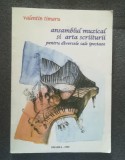 Valentin Timaru - Ansamblul muzical și arta scriiturii pentru diversele sale...