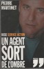 Pierre Martinet - DGSE. Un agent sort de l&#039;ombre - servicii secrete, 2009