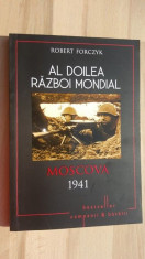 Al Doilea Razboi Mondial. Moscova 1941 - Robert Forczyk foto