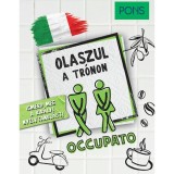PONS Olaszul a tr&oacute;non - Ismerd meg a kir&aacute;lyi nyelvtanul&aacute;st!