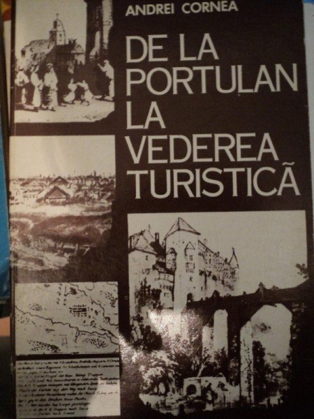 DE LA PORTULAN LA VEDEREA TURISTICA- ANDREI CORNEA