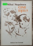 Cine esti? - Mihai Negulescu// ilustratii Constantin Baciu