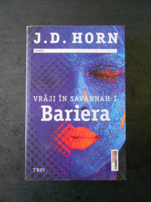 J. D. HORN - BARIERA. VRAJI IN SAVANNAH volumul 1 foto