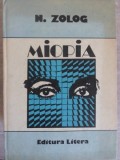 Miopia - N. Zolog, Litera, 1990, 266 pagini, Carte medicina, Romana, Hardcover