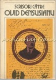 Cumpara ieftin Scrisori Catre Ovid Densusianu I - Editie: Liviu Onu - Tiraj: 1510 Exemplare