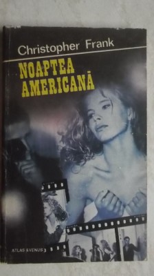 Christopher Frank - Noaptea americana foto