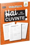 Hai sa scriem cuvinte! - Gama