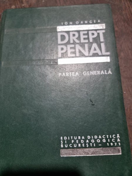 Ion Oancea - Drept Penal. Partea Generala