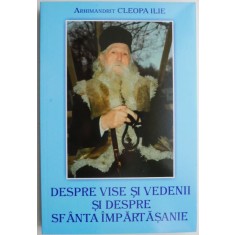 Despre vise si vedenii si despre Sfanta Impartasanie &ndash; Cleopa Ilie
