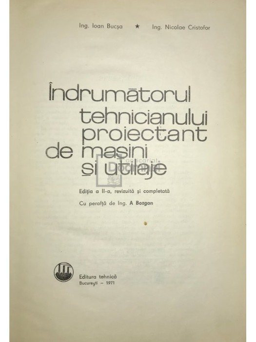 Ioan Bucsa - Indrumatorul tehnicianului proiectant de masini si utilaje (Editia: 1971)