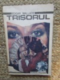 Trisorul de Edgar Wallace, Editura Colocvii, 1990, Carte Politista, Limba Romana