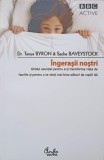 Ingerașii Noștri - T. Byron, S. Baveystock, Psihologie, Curtea Veche, 2008, Familia la Curtea Veche, Paperback, Romana