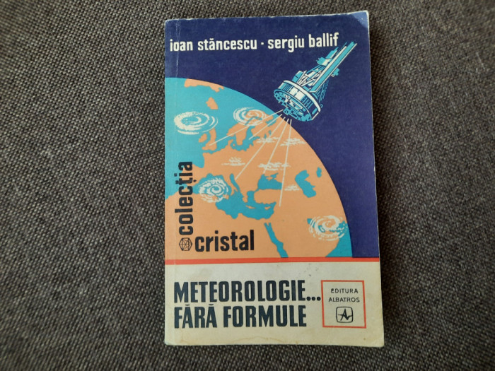 Meteorologie... fara formule Ioan Stancescu,Sergiu Ballif RF18/3