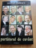 Rasvan Popescu - Purtatorul de cuvant