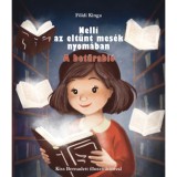 Nelli az elt&uuml;nt mes&eacute;k nyom&aacute;ban - A betűrabl&oacute; - F&ouml;ldi Kinga
