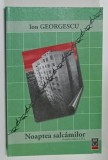 NOAPTEA SALCAMILOR , roman de ION GEORGESCU , 2008
