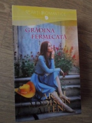 GRADINA FERMECATA-SARAH ADDISON ALLEN foto