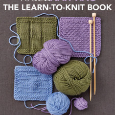 Vogue(r) Knitting the Learn-To-Knit Book: The Ultimate Guide for Beginners