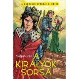 A kir&aacute;lyok sorsa - Morgan Rice