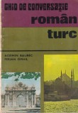 Ghid de conversatie roman-turc Agiemin Baubec, Ferian Ismail, 1978, 187 pagini, brosat, 13x20 cm