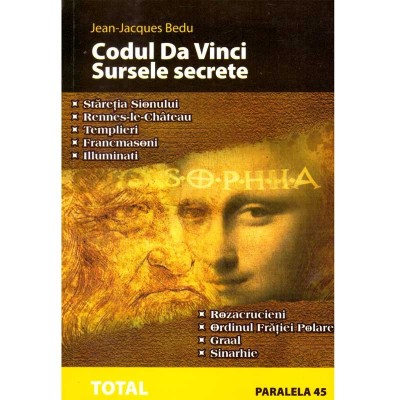 Jean-Jacques Bedu - Codul Da Vinci. Sursele secrete - 137139 foto