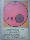COMPLEMENTE DE MATEMATICA PENTRU CERCURILE DE ELEVI DIN LICEE-ILIE STANESCU, ION RADOI-265561