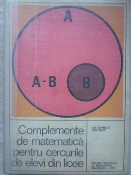 COMPLEMENTE DE MATEMATICA PENTRU CERCURILE DE ELEVI DIN LICEE-ILIE STANESCU, ION RADOI-265561 foto