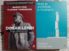 Vladimir Tismaneanu - Teze si antiteze la Washington + Dosar Lenin. Vraja nihilismului (ed. Curtea Veche) - stare buna