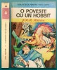 STARE EXCELENTA 1975 RARA O Poveste Cu Un Hobbit, J.R.R. Tolkien,Biblioteca pentru toti copiii,BPT Numarul 40,volumul 40 Povestea unui Hobbit,Hobbitul, Ion Creanga, Cartonata