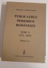 Publicatiile Periodice Romanesti Vol. 5, 1931-1935, Partea a 3-a, Istorie, Editie Cartonata, 759 Pagini
