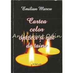 Cartea Celor Optzeci Si Opt De Taine - Emilian Marcu - Contine: Autograf
