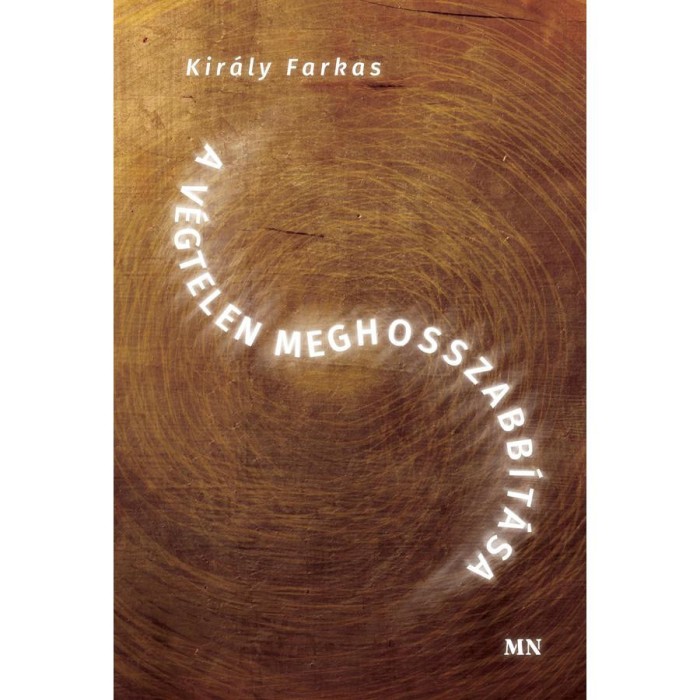 A v&eacute;gtelen meghosszabb&iacute;t&aacute;sa - Kir&aacute;ly Farkas