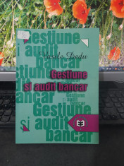 Vasile Dedu, Gestiune ?i audit bancar, Bucure?ti 2003, Editura Economica, 067 foto