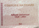 Colegiul National Album Aniversar 1828-2003 - Colectiv ,557569