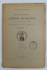 DICTIONARUL LIMBII ROMANE , TOMUL I , PARTEA II , FASCICULA III - CARTAL - CE , 1928