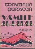Vămile Iubirii - Constantin Parascan, Roman, Junimea Iași, 1988, 221 pagini