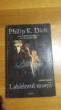 Philip K. Dick - Labirintul mortii Editura Athena SF