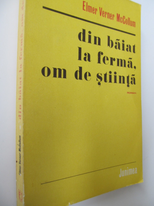 Din baiat la ferma om de stiinta - Elmer Verner McCollum