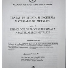 Constantin Dumitrescu - Tratat de știința și ingineria materialelor metalice - vol. 4 (editia 2010)