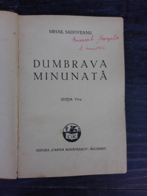 DUMBRAVA MINUNATA - MIHAIL SADOVEANU EDITIA VI-A foto