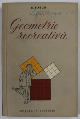 GEOMETRIE RECREATIVA de B. IOSUB , 1954 foto