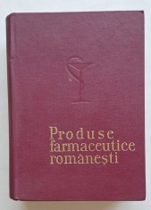 Produse farmaceutice rom&acirc;nești &ndash; volum enciclopedic Editura Medicală ~1980