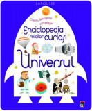 Enciclopedia micilor curioși. Universul - Hardcover - Larousse - RAO