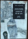 Cumpara ieftin ANDREI BODIU: CURSA DE 24 DE ORE (VERSURI, VOL. DEBUT 1994) [DEDICATIE/AUTOGRAF]