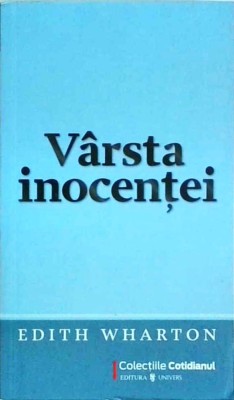 Edith Wharton - Varsta inocentei foto