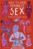 How to Have Feminist Sex | Flo Perry, Penguin Books Ltd