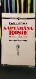 Paul Goma - Săptăm&acirc;na roșie (28 iunie-3 iulie 1940) sau Basarabia și evreii
