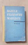 Bazele filozofiei marxiste. Manual - F. V. Konstantinov, V. F. Berestnev, Didactica si Pedagogica
