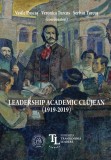 Leadership academic clujean - Editura Școala Ardeleană